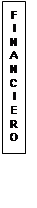 Cuadro de texto: F
I   N   A  N   C  I   E   R  O

